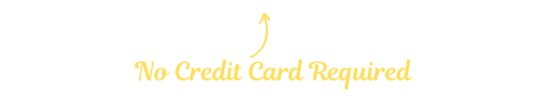 No Credit Card Required